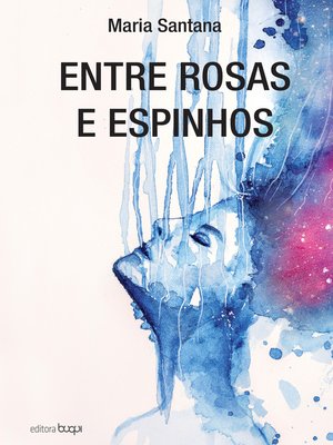 cover image of Entre rosas e espinhos